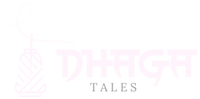 Dhaga Tales